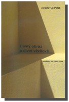 Divný obraz a divní věžňové