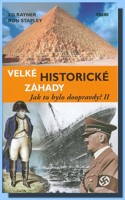 Velké historické záhady jak to bylo doopravdy? II.