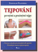 Tejpování pevnými a pružnými tejpy