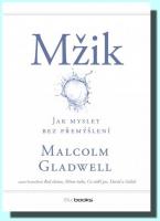 Mžik jak myslet bez přemýšlení