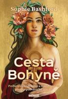 Cesta Bohyně - probuzení, uzdravení a transformace pomocí posvátného ženství