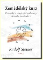 Zemědělský kurz kosmické a terestrické podmínky zdravého zemědělství