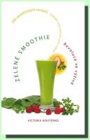 Zelené smoothie revoluce ve výživě