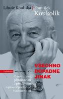 Všechno dopadne jinak - o minulosti, přítomnosti a především o pravděpodobné budoucnosti 