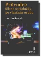 Průvodce šílené socioložky po vlastním osudu