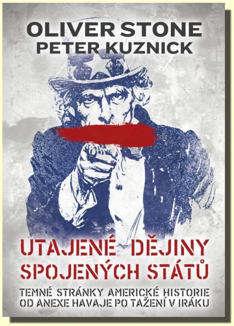 Utajené dějiny Spojených států temné stránky americké historie