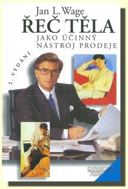 ŘEČ TĚLA JAKO ÚČINNÝ NÁSTROJ PRODEJE (výkup, některé věty podtržené tužkou)