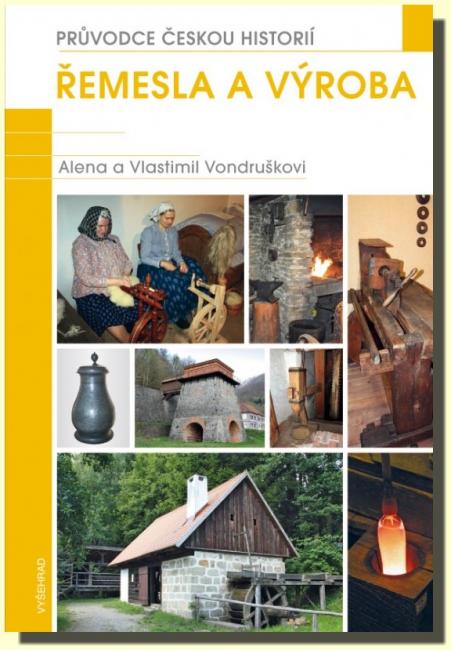 Řemesla a výroba - průvodce českou historií