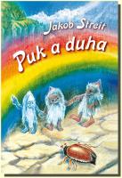 Puk a duha příběh skřítka, který dostal dovolenou, aby podnikl cestu do říše lidí