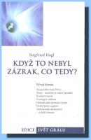 Když to nebyl zázrak, co tedy? (ve slevě jediný výtisk !)