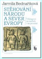 Stěhování národů a sever Evropy - Vikingové na moři i na souši