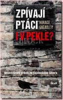 Zpívají ptáci i v pekle? neuvěřitelný příběh ze zajateckého tábora