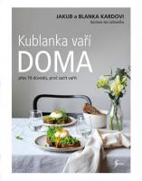 Kublanka vaří doma - přes 70 důvodů, proč vařit doma