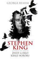 Stephen King Čtyřicet let hrůzy Život a dílo krále hororu
