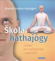 Škola hathajógy cvičení pro začátečníky i pokročilé 