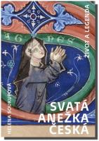 Svatá Anežka Česká život a legenda