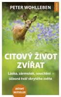 Citový život zvířat láska, zármutek, soucítění - úžasná tvář skrytého světa