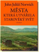 Města, která utvářela starověký svět 