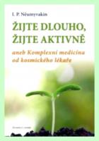 Žijte dlouho, žijte aktivně aneb Komplexní medicína od kosmického lékaře  16.09.2016 
