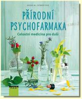 Přírodní psychofarmaka celostní medicína pro duši 