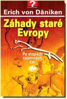 Záhady staré Evropy po stopách tajemných čar 