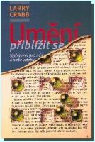 Umění přiblížit se uzdravení pro nás a naše vztahy
