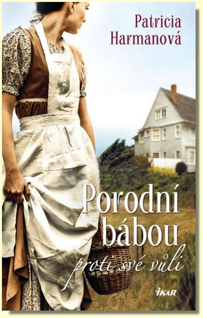 Porodní bábou proti své vůli
