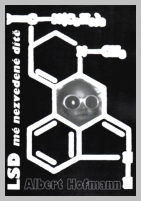 LSD mé nezvedené dítě