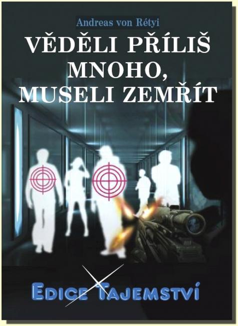 Věděly příliš mnoho, museli zemřít