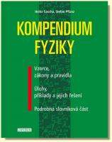 Kompendium fyziky vzorce, zákony a pravidla, úlohy, příklady a jejich řešení, podrobná slovníková část