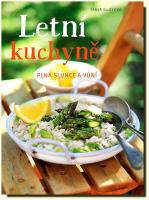 Letní kuchyně plná slunce a vůní