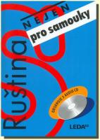 Ruština (nejen) pro samouky (kniha s klíčem a 3 audio CD)