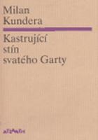 Kastrující stín svatého Garty