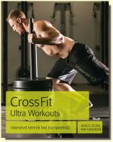 CrossFit Ultra Workouts intenzivní trénink bez kompromisů