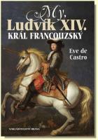 My, Ludvík XIV. král francouzský