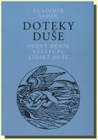 Doteky duše snový deník o vzestupu lidské duše