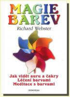 Magie barev jak vidět auru a čakry léčení barvami meditace s barvami