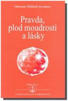 Pravda, plod moudrosti a lásky