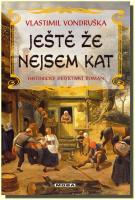 Ještě že nejsem kat historický detektivní román (kniha a audio CD)