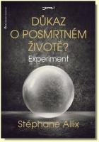 Důkaz o posmrtném životě? experiment 