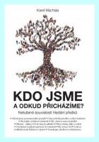 Kdo jsme a odkud přicházíme? netušené souvislosti hledání předků