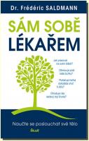 Sám sobě lékařem naučte se poslouchat své tělo 