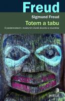 Totem a tabu - o podobnostech v duševním životě divocha a neurotika