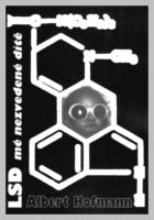 LSD mé nezvedené dítě