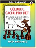 Učebnice šachu pro děti - úvod šachového detektiva do královské hry