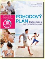 Pohodový plán šťastnější, zdravější a štíhlejší díky 15 minutám denně
