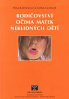 Rodičovství očima matek neklidných dětí