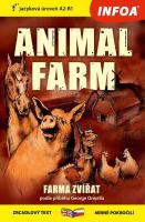 Farma zvířat / Animal farm - zrcadlová četba (A2-B1) - (dvojjazyčné vydání)