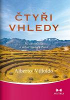 Čtyři vhledy - moudrost, síla a milost Správců Země