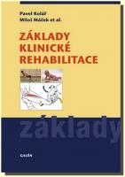 Základy klinické rehabilitace